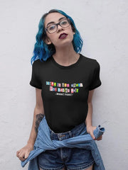 T-shirt  - Life is Too Short For Boring Hair.